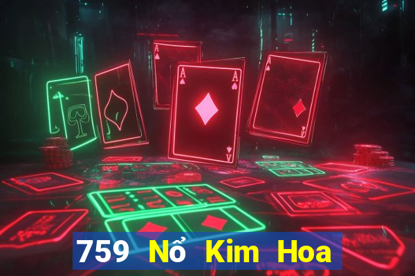 759 Nổ Kim Hoa Tải về