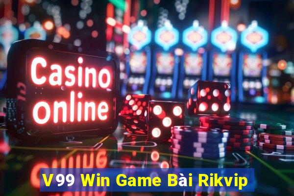 V99 Win Game Bài Rikvip