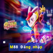 M88 Đăng nhập trang web của Dingthịnh vượng