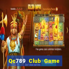 Qc789 Club Game Bài Phỏm Đổi Thưởng