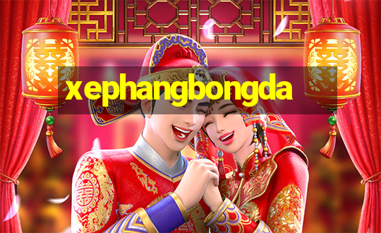 xephangbongda