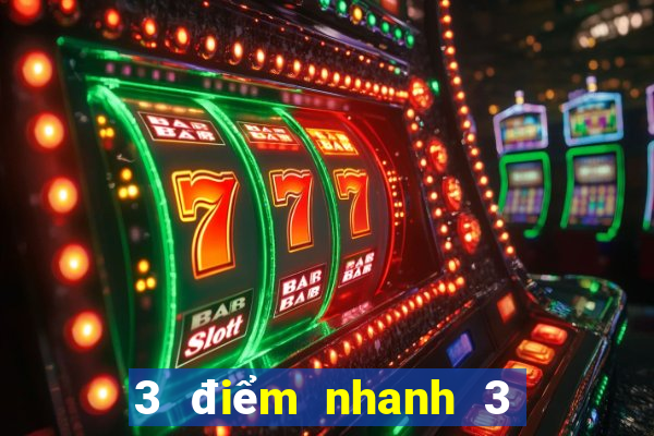 3 điểm nhanh 3 vé số