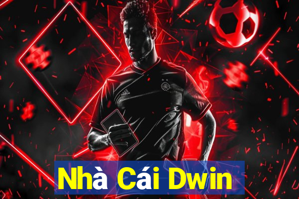 Nhà Cái Dwin