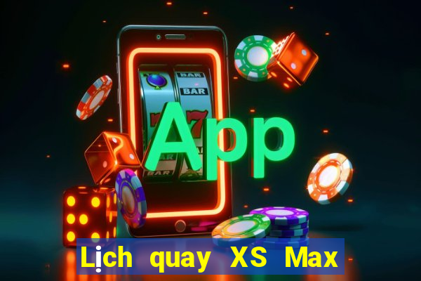 Lịch quay XS Max 4D ngày 26