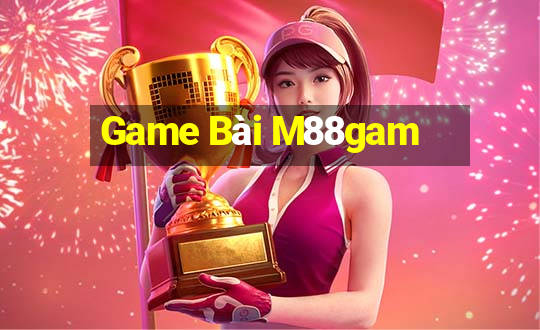 Game Bài M88gam