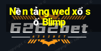 Nền tảng wed xổ số Blimp