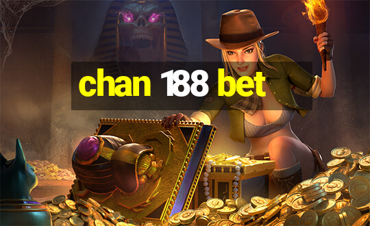 chan 188 bet