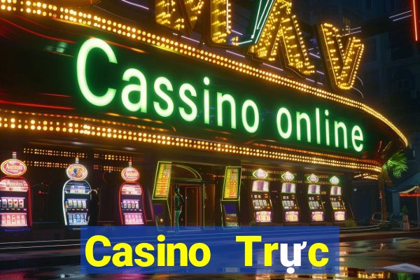 Casino Trực tiếp phê vin club