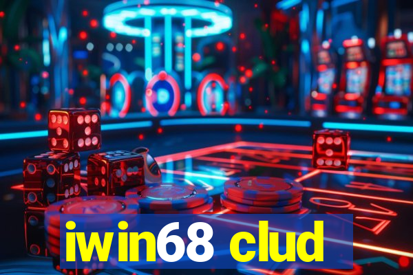 iwin68 clud