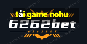 tải game nohu