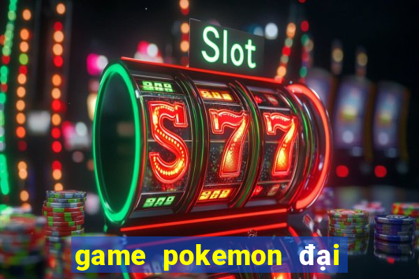 game pokemon đại chiến 2