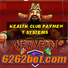 health club payment systems