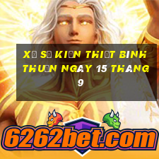 xổ số kiến thiết bình thuận ngày 15 tháng 9