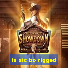 is sic bo rigged