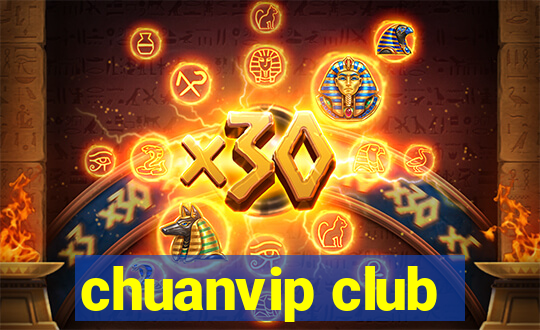 chuanvip club