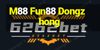 M88 Fun88 Dongzhong