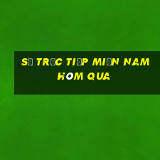 số trực tiếp miền nam hôm qua