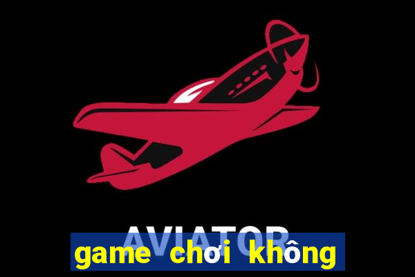 game chơi không cần tải