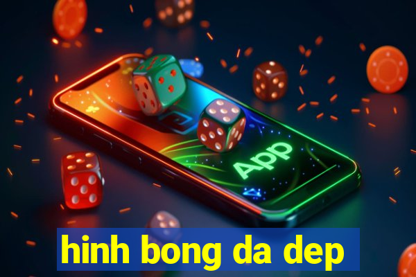 hinh bong da dep