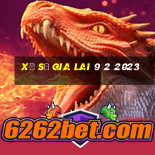 xổ số gia lai 9 2 2023