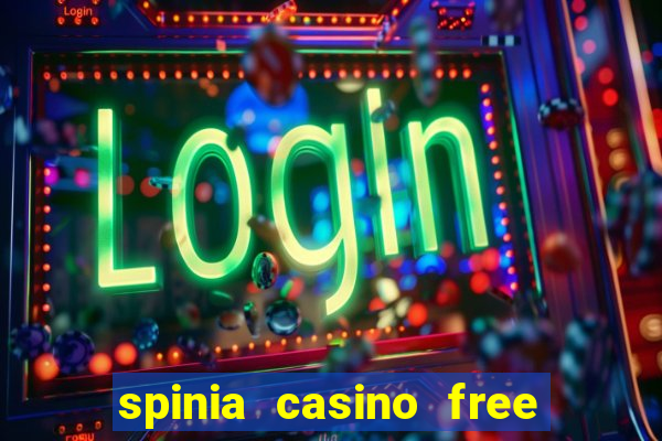 spinia casino free spins 44