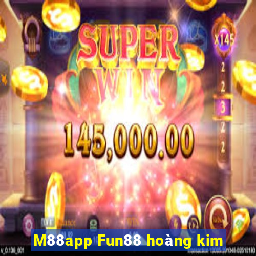 M88app Fun88 hoàng kim