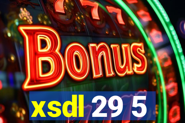 xsdl 29 5