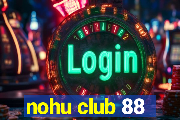 nohu club 88