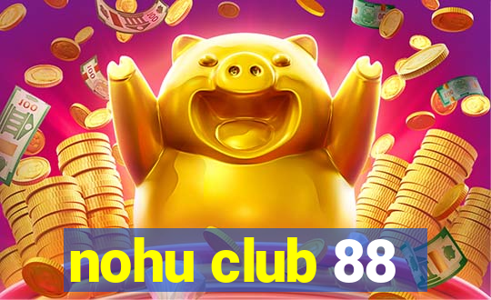 nohu club 88