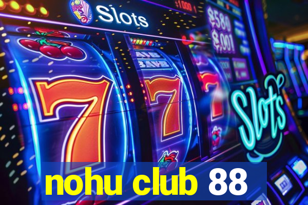 nohu club 88