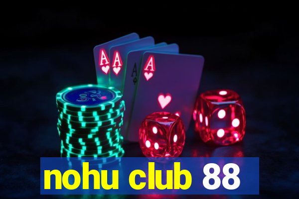 nohu club 88