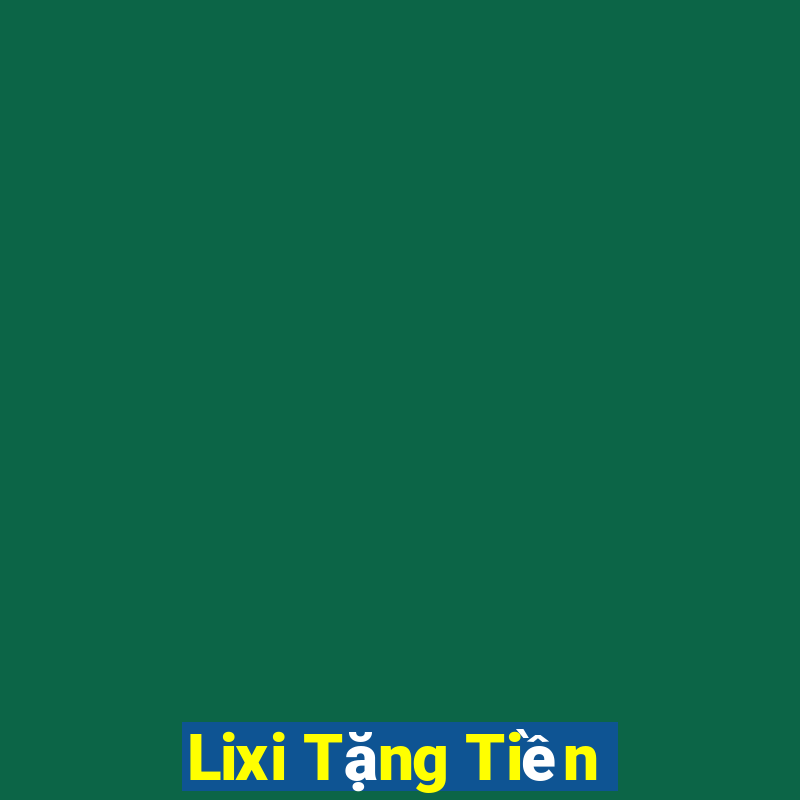 Lixi Tặng Tiền