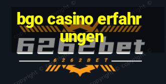 bgo casino erfahrungen