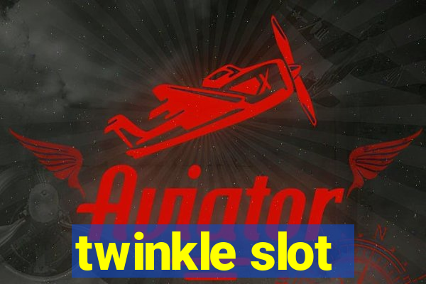 twinkle slot