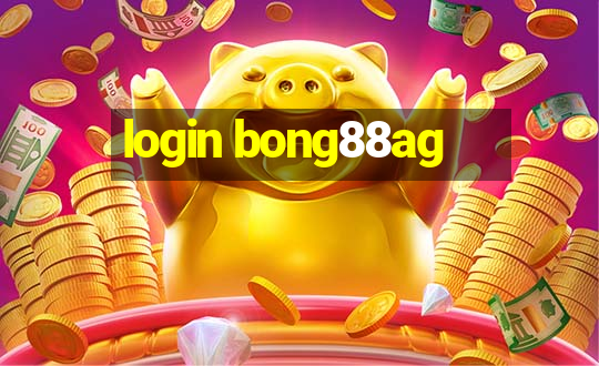 login bong88ag