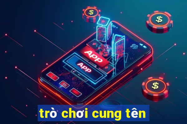 trò chơi cung tên