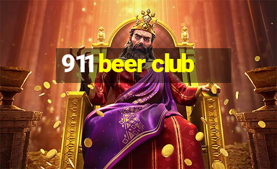 911 beer club