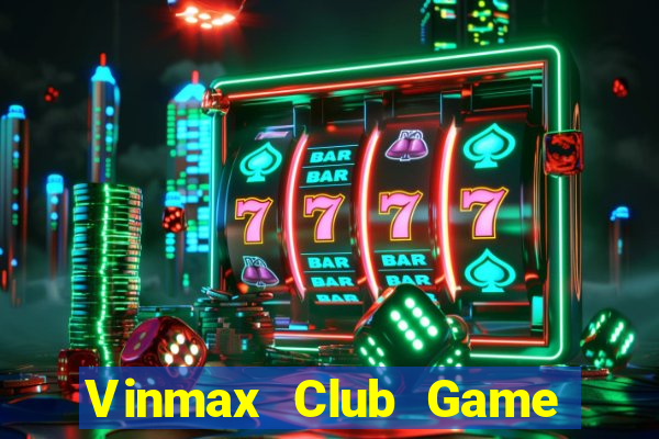 Vinmax Club Game Bài 1368