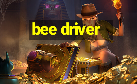 bee driver