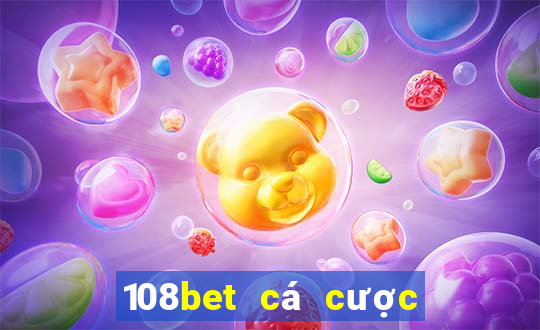 108bet cá cược thể thao