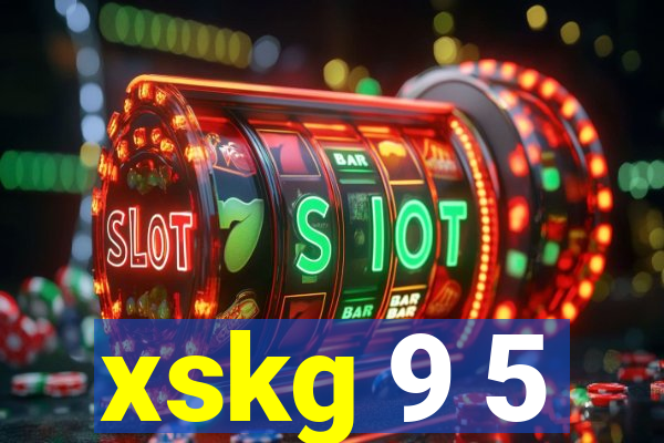 xskg 9 5