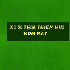 xổ số thừa thiên huế hôm nay