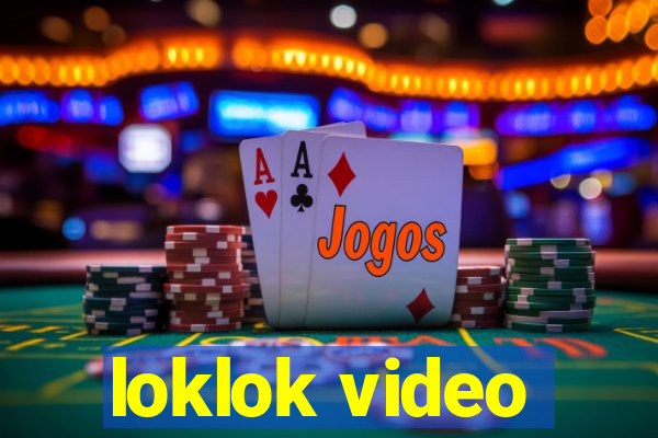 loklok video