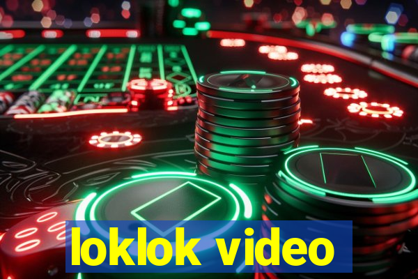 loklok video