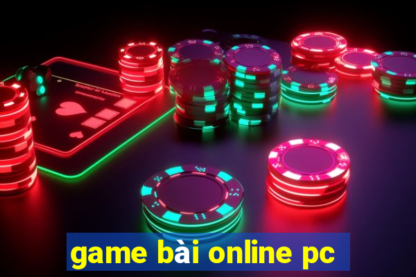 game bài online pc