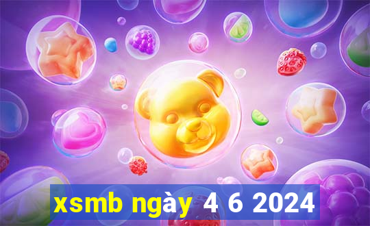 xsmb ngày 4 6 2024