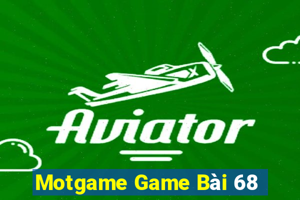 Motgame Game Bài 68