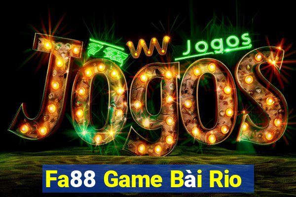 Fa88 Game Bài Rio