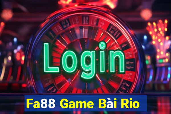 Fa88 Game Bài Rio