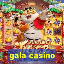 gala casino